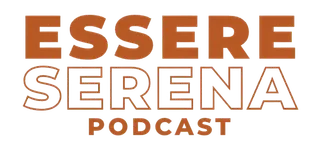 Essere Serena Podcast